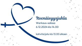 Suomen lipun väreissä sydämen muodostava nauha. Teksti: Itsenäisyysjuhla Warkaus-salissa 6.12.2024 klo 14.00. Kahvitarjoilu klo 13.00 alkaen.